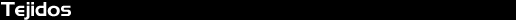 tejidos